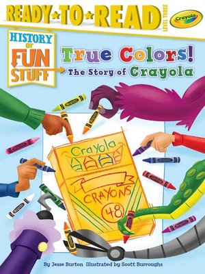 cover image of True Colors! the Story of Crayola